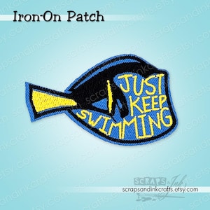 JUST KEEP SWIMMING / Dory from Finding Nemo Embroidered Iron-On Patch for Crafts, Hats, Gifts, Clothing, Backpacks, Home Décor- 70366