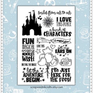 May include: A black and white clear stamp set with various Disney-themed phrases and images, including a castle, balloons, fireworks, and a camera. The phrases include "smiles from ear to ear", "I love this place", "a bunch of characters", "fun magical amazing memories wish", "love this", "got my ears on", "a magical place", "meeting the mouse", "let the adventure begin", "I'm just here for the food!" and "scrapsandinkcrafts.etsy.com".