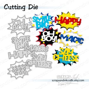 May include: A collection of metal cutting dies and their corresponding colorful cardstock cutouts in comic book speech bubble shapes. The designs feature the phrases OH BOY, SMILE BIG, HAPPY, MAGIC, and SAY CHEESE, along with a star-filled bubble.