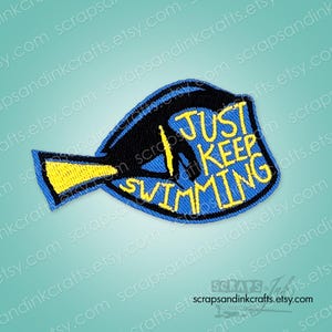 JUST KEEP SWIMMING / Dory from Finding Nemo Embroidered Iron-On Patch for Crafts, Hats, Gifts, Clothing, Backpacks, Home Décor- 70366