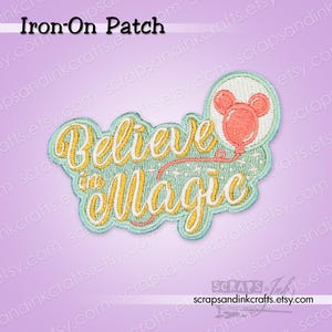 BELIEVE IN MAGIC Embroidered Iron-On Patch for Crafts, Hats, Clothing, Bags, Home Décor- 70238