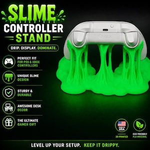 May include: A bright green slime-shaped controller stand holding a white Xbox controller. The text reads SLIME CONTROLLER STAND, DRIP. DISPLAY. DOMINATE., PERFECT FIT FOR PS5 & XBOX CONTROLLERS, UNIQUE SLIME DESIGN, STURDY & DURABLE, AWESOME DESK DECOR, THE ULTIMATE GAMER GIFT, MADE IN USA, 3D PRINTED, ECO FRIENDLY PLA MATERIAL, LEVEL UP YOUR SETUP. KEEP IT DRIPPY.