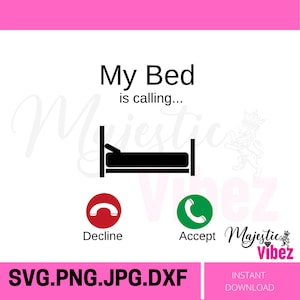 Il mio letto chiama SVG Citazioni divertenti, detti, per camicie, file tagliati Cricut, DXF, PNG