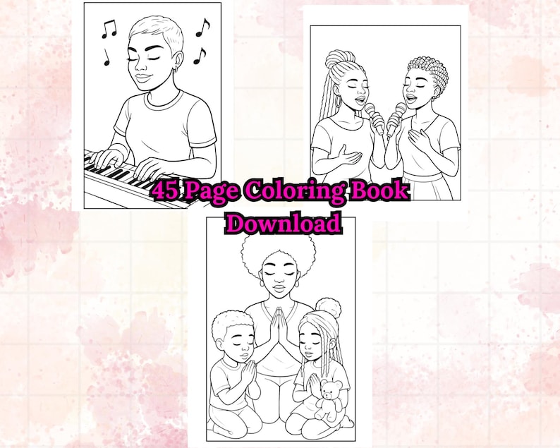 May include: Black and white illustrations from a coloring book. One shows a person playing a keyboard, another shows two people singing into microphones, and the last shows a person with two children praying. Text reads "45 Page Coloring Book Download."