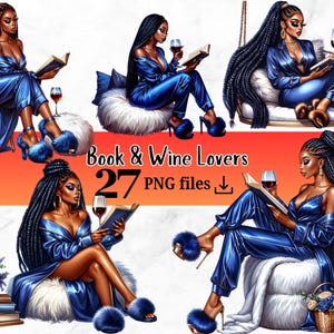 May include: Digital art featuring women in blue silk pajamas reading books and drinking wine. The image includes text that reads "Book & Wine Lovers" and "27 PNG files". The women are wearing fluffy slippers.