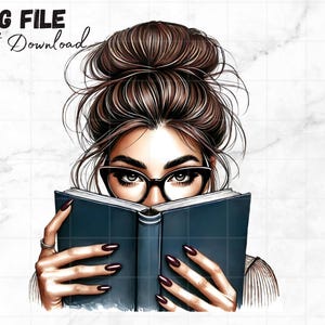 May include: Digital illustration of a woman with brown hair in a bun, wearing glasses, and reading a blue book. The image includes the text "PNG FILE Instant Download". The woman has dark nail polish and a ring on her finger.
