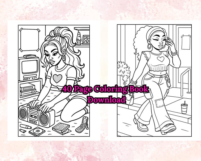May include: Black and white line art of a coloring book spread. One page shows a woman with a high ponytail, a heart shirt, and a boombox. The other page shows a woman walking with a purse and a drink. Text reads "40 Page Coloring Book Download."