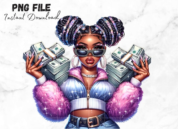 Girl with money PNG Black dope girl Clipart Woman with Get Money Clip art Getting money quotes Money inspiration Sublimation