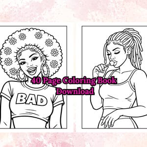 Peut inclure: Dessin au trait en noir et blanc de deux femmes. L'une a une grande afro avec des fleurs et des boucles d'oreilles, portant un crop top avec le mot "BAD". L'autre femme a des dreadlocks et tient une sucette. Le texte indique "40 Page Coloring Book Download".