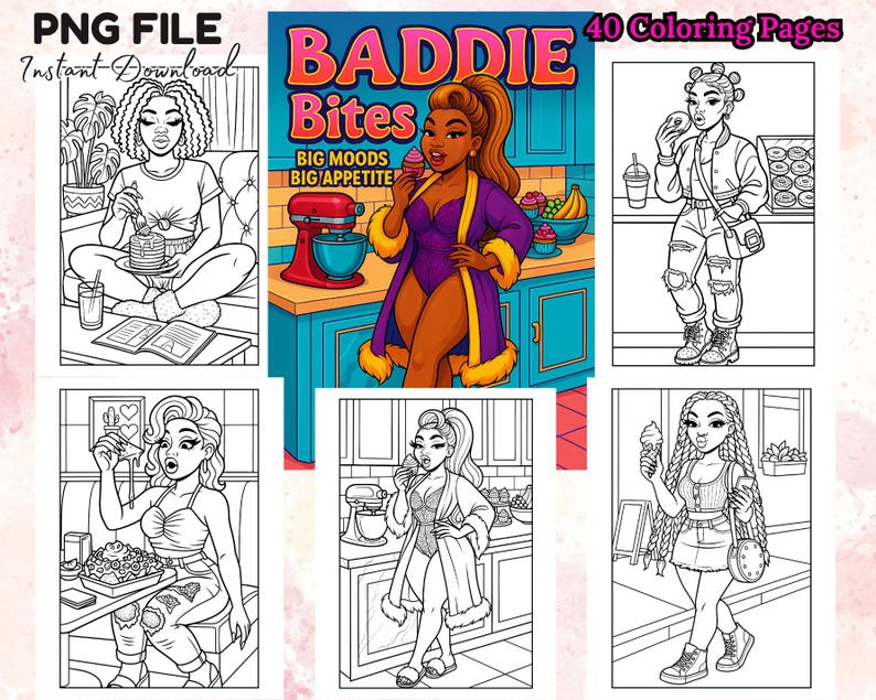 May include: A digital download featuring a collection of 40 coloring pages. The cover art displays a woman holding ice cream, with the text "Baddie Bites" and "Big Moods Big Appetite". The pages feature illustrations of women in various settings.