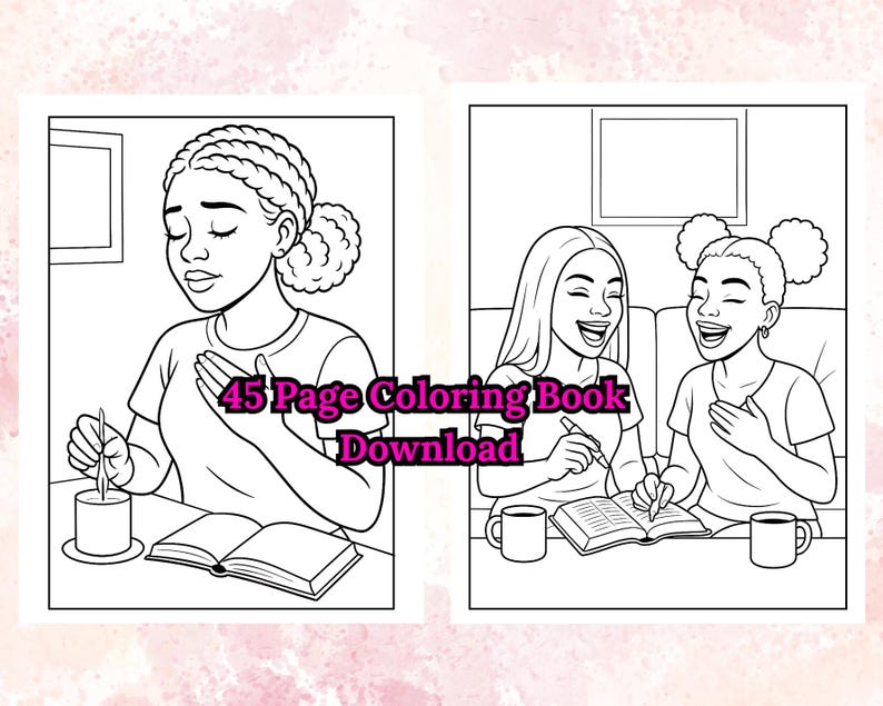May include: Black and white line art of a coloring book. One panel shows a person with closed eyes, a hand on their chest, and a candle. The other panel shows two people laughing while writing in a book. Text reads "45 Page Coloring Book Download."