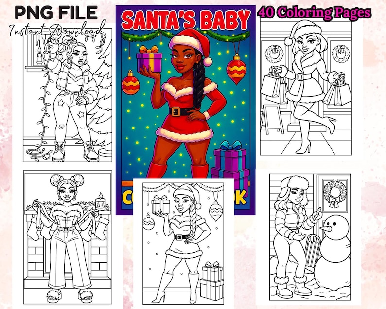 May include: A digital download titled "Santa's Baby" with 40 coloring pages. The image features several illustrations of women in festive outfits, including Santa-themed attire and winter coats, holding gifts and ornaments.