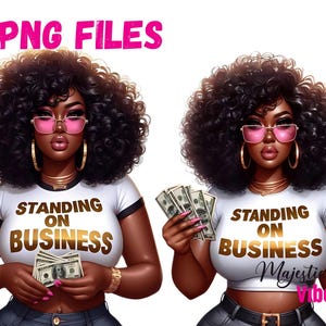 Standing on Business PNG  Black Girl Clip Art Hustler Png African American Women Black girl Magic Melanin Urban Girl PNG