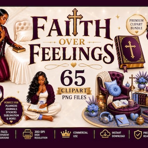 May include: A digital clipart bundle featuring illustrations of Black women in prayer and reading, a purple Bible with a gold cross, a purple armchair, books, flowers, and headphones. The text reads Faith Over Feelings 65 Clipart PNG Files.