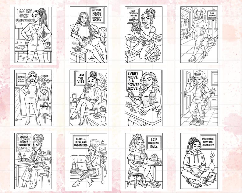 May include: A collection of black and white line art illustrations featuring diverse women in various settings. Each image includes empowering text such as "I am my own competition" and "Every move is a power move". The illustrations are suitable for coloring.
