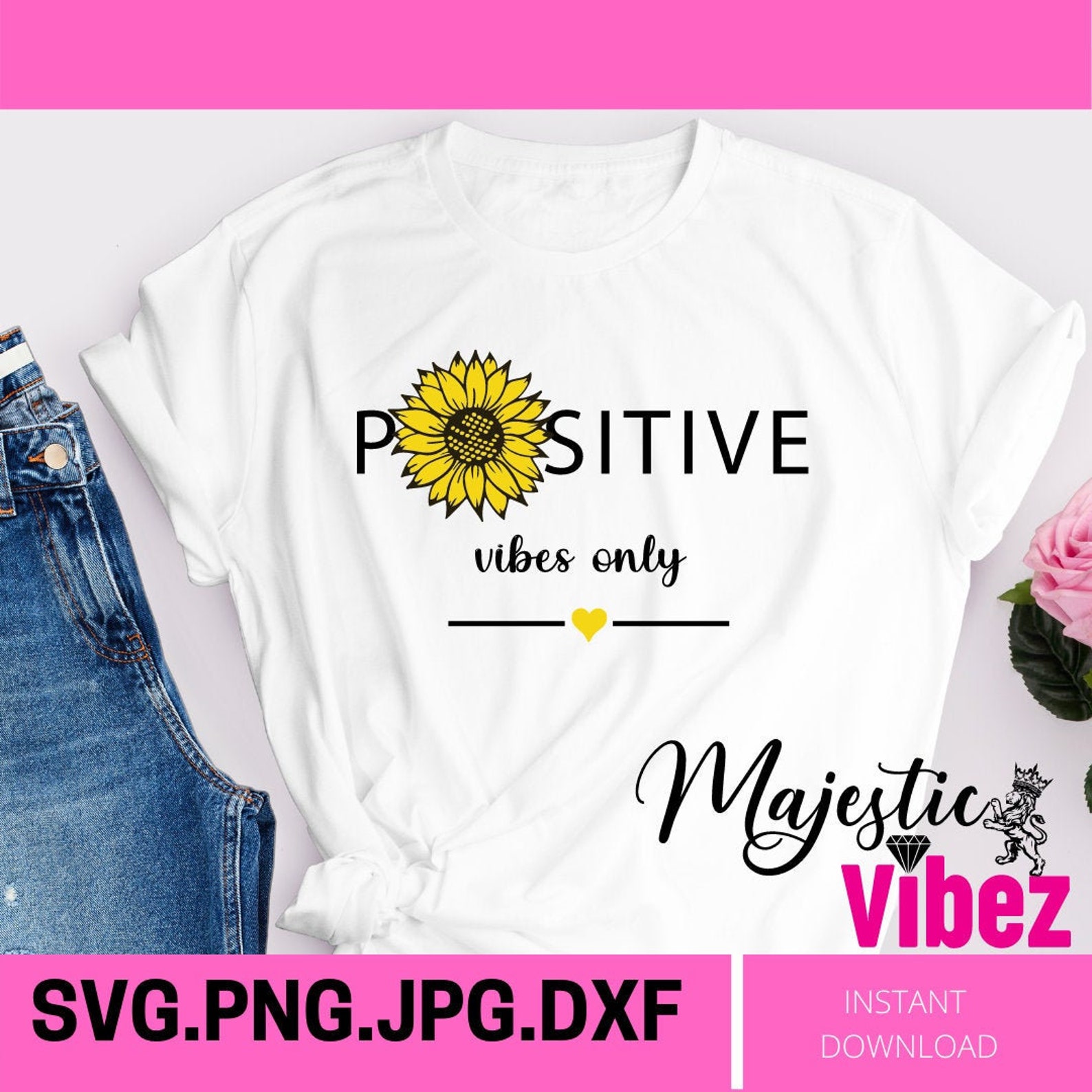 Positive Vibes only SVG Sunflower Motivation Empowerment Etsy