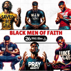 26 Black Praying Men Clipart Bundle Black Men Of Faith Png Christ Prayer Christian Clip Art Black Faith Man Of God Worship Bible Verse