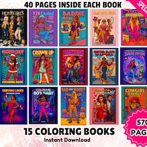 May include: A collection of 15 coloring books with vibrant cover art, featuring diverse illustrations and titles like "Homegirls" and "Cowgirl Energy." Each book contains 40 pages, totaling 570 pages. The text "Instant Download" is also visible.