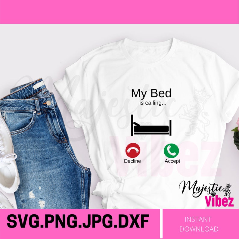 My Bed is Calling SVG Funny Quotes Sayings for Shirts Etsy
