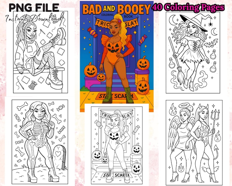 May include: A digital download of a coloring book titled "BAD AND BOOEY" with 40 pages. The cover features a woman in an orange pumpkin costume. Other pages show women in Halloween costumes. The words "TRIC SLAY" and "ST SCAR" are visible.