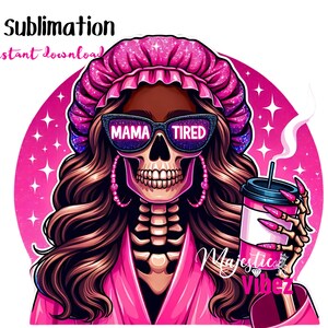 Maman fatiguée PNG Super maman clipart maman forte PNG Pour maman femmes reine patron dame maman ours maman squelette Urban Girl PNG