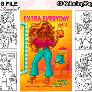 K&ouml;nnte beinhalten: Digitaler Download eines Malbuchs. Das Cover zeigt eine Frau in einem rosa Oberteil und einer t&uuml;rkisfarbenen Hose. Der Titel lautet "EXTRA EVERYDAY Vol. 2". Das Bild enth&auml;lt den Text "A Baddie Coloring Book" und "Because being extra is always in season."