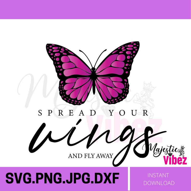Spread Your Wings SVG Fly Away Butterfly Women Shirts Etsy