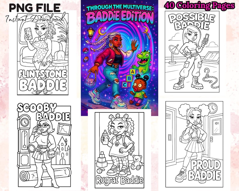 May include: A digital download featuring a collection of coloring pages. The title "Through the Multiverse: Baddie Edition" is displayed at the top. The pages include illustrations of various characters with the words "Flintstone Baddie", "Scooby Baddie", "Rugrat Baddie", "Possible Baddie", and "Proud Baddie".