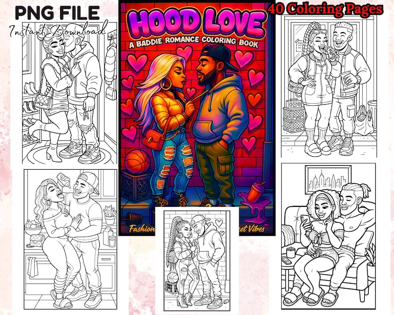 May include: A coloring book titled "HOOD LOVE" with the subtitle "A Baddie Romance Coloring Book" is displayed. The cover features a couple with a brick wall background and pink hearts. The image also includes several black and white coloring pages.