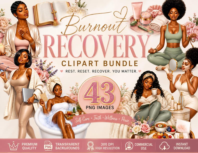 Burnout Recovery
43 PNG Clipart Bundle
Self Care • Healing • Reset
Commercial Use Included