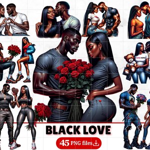 May include: Digital illustrations showcasing Black couples in affectionate poses. The images depict couples holding hands, embracing, and exchanging gifts. The text "BLACK LOVE" is visible, with "45 PNG FILES" underneath.