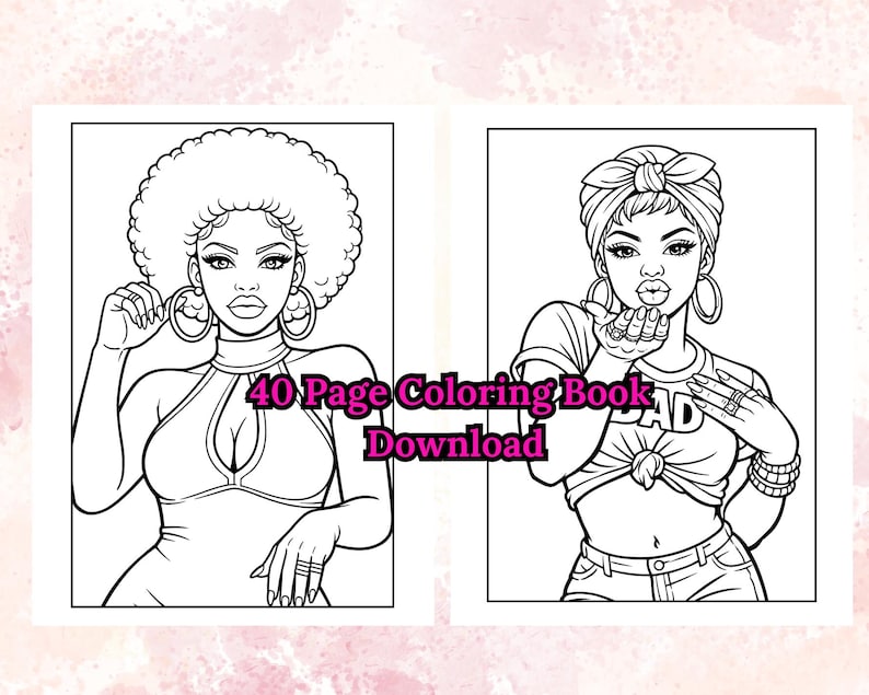 Peut inclure: Une double page de livre de coloriage en noir et blanc avec deux illustrations de femmes. L'une a une afro et des cr&eacute;oles, l'autre envoie un baiser. Le texte indique "40 Page Coloring Book Download".
