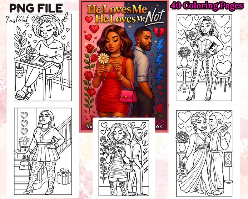 May include: A digital download featuring a collection of coloring pages. The cover art displays a couple with the text "He Loves Me, He Loves Me Not." Additional pages showcase various illustrations of couples and individuals, all in black and white.