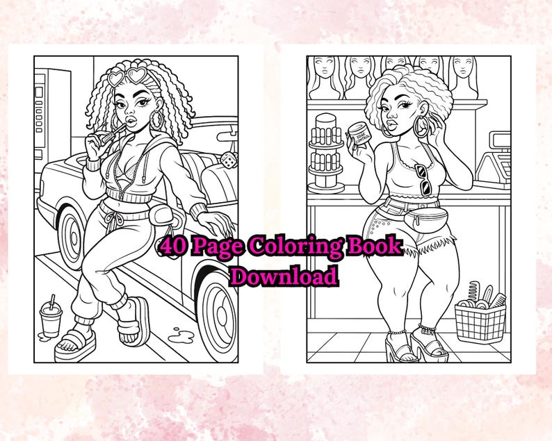 May include: Black and white line art of a 40-page coloring book download. The illustrations depict stylish women in various settings, including one leaning on a car and another in a shop. The coloring book features detailed drawings.