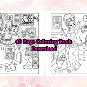 May include: Black and white line art of a 40-page coloring book download. The illustrations depict two scenes: one at a convenience store with the text "Good Vibes Convenience" and the other in a bedroom with the text "I Came I Saw I Forgot".