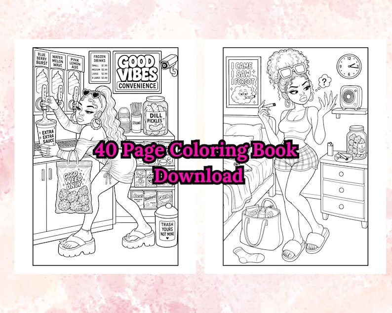 May include: Black and white line art of a 40-page coloring book download. The illustrations depict two scenes: one at a convenience store with the text "Good Vibes Convenience" and the other in a bedroom with the text "I Came I Saw I Forgot".