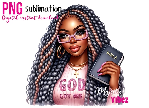 Blessed black girl PNG God got me Prayer Clipart Blessed Pray Girl with Bible png Melanin Afro Queen Black Christian Stickers Bible Urban