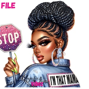 Soy esa mamá PNG Esa mamá clipart Mamá fuerte PNG Día de la Madre Reina afro Mujeres afroamericanas Chica negra Magia Melanina Chica urbana PNG
