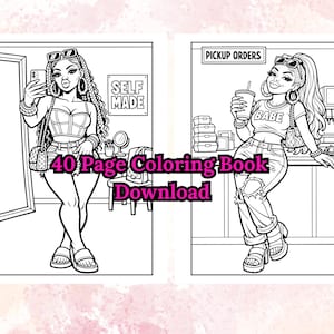 May include: Black and white line art of a coloring book spread. One page shows a woman taking a selfie, the other shows a woman holding a drink. Text reads "SELF MADE" and "PICKUP ORDERS". The coloring book title is "40 Page Coloring Book Download".