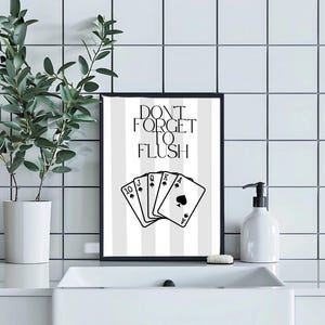Funny Bathroom Reminder Poster - Don&#39;t Forget to Flush Wall Art Matte Poster