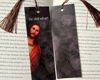 Jesus Peeking Bookmark / Reading Gift / Bookish / Bookmark / Bookish Gift / Book / He Did What / Funny / Jesus / Meme
