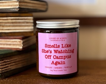 Smells Like She's Watching Off Campus Again: Cherry, Ginger, & Vanilla Scented Candle, Bookish Candle