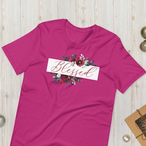 Blessed top, blessed tee, thanksgiving shirt women, floral Blessed, Mom thankful, Holidays Blessed, Christmas Blessed