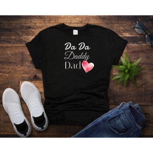 Dada, Dad Shirts, Dadlife Shirt,Dad Life Shirt, Shirts for Dads, Fathers Day Gift, Trendy Dad T-Shirts, Cool Dad Shirts, Shirts for Dads