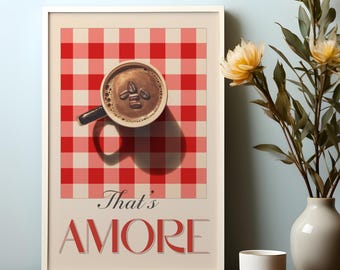 That's Amore Coffee Art Print – Italian Kitchen Decor (Digital Download)