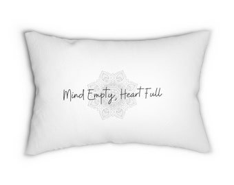 Spun Polyester Lumbar Pillow with "Mind Empty, Heart Full" Design