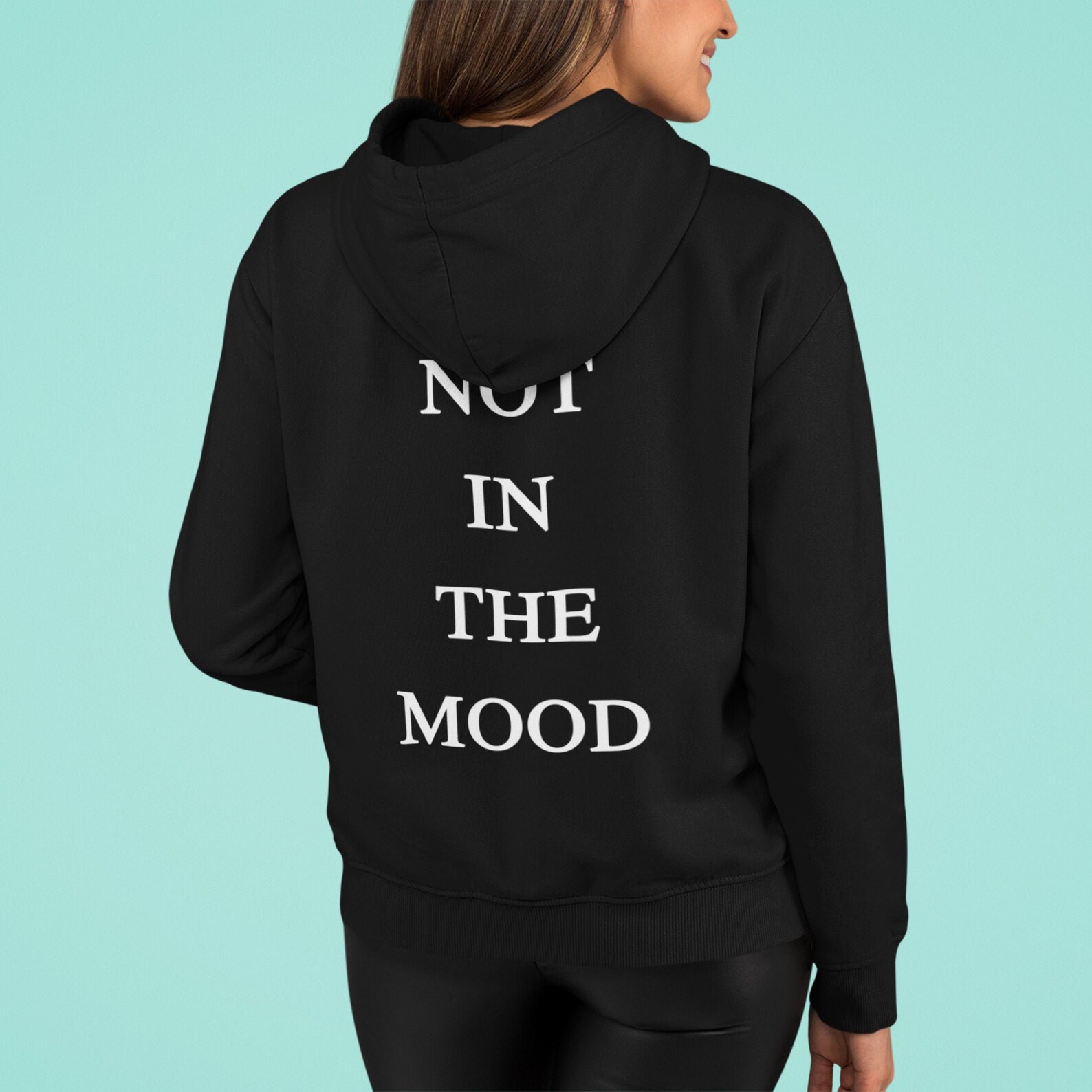 Not in the Mood Hoodie Slogan Inspirational Message Hoodie - Etsy