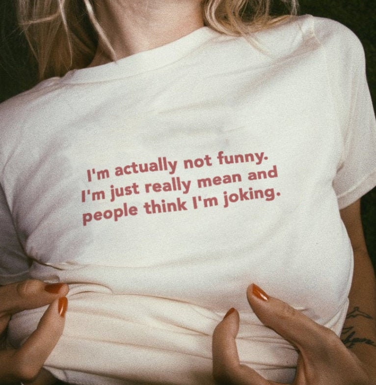 I'm Actually Not Funny T-shirt I'm Just Really Mean - Etsy