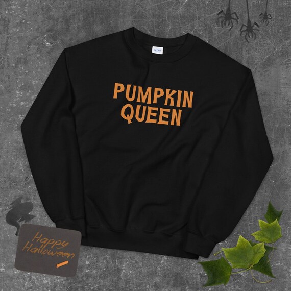 Pumpkin Queen Sweatshirt Halloween Sweatshirt Aesthetic Sweatshirt Pumpkin Sweatshirt Fall Autumn Unisex Sweatshirt Etsy Australia