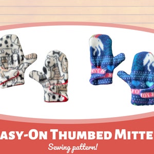 Kids mitten sewing pattern, easy to put on kids mittens, mitten sewing pattern, kids mittens, mittens that are easy to put on, with thumbs